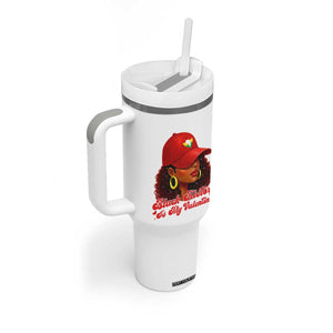 Black History Is My Valentine Tumbler With Handle Melanin Pride Valentines Day Gift TS12 Print Your Wear