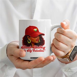 Black History Is My Valentine Coffee Mug Melanin Pride Valentines Day Gift TS12 Print Your Wear