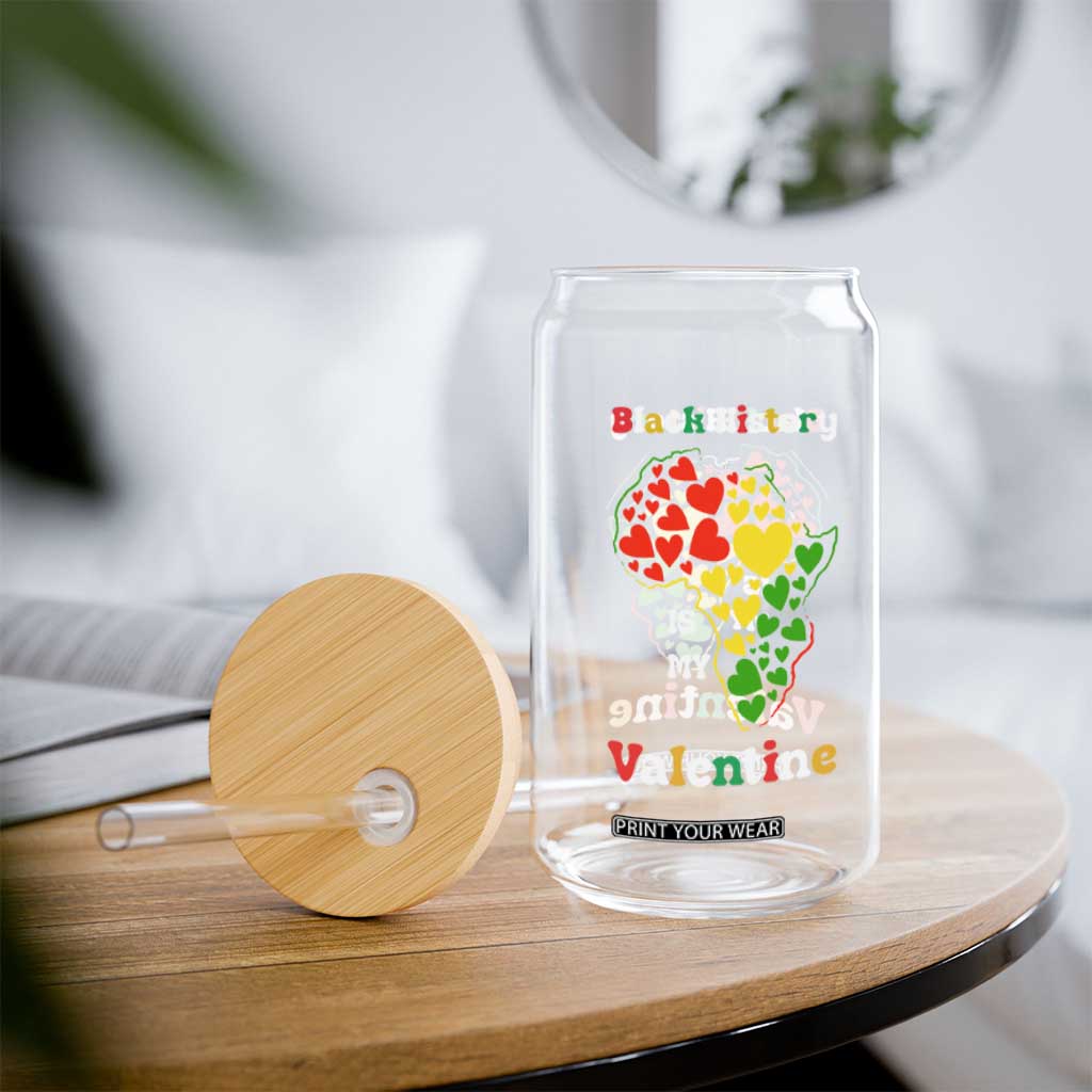 Melanin Queen Black History Month Glass Can Is My Valentine TS12 Print Your Wear