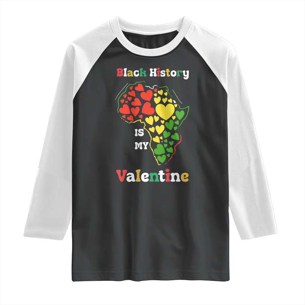 Melanin Queen Black History Month Raglan Shirt Is My Valentine TS12 Black White Print Your Wear