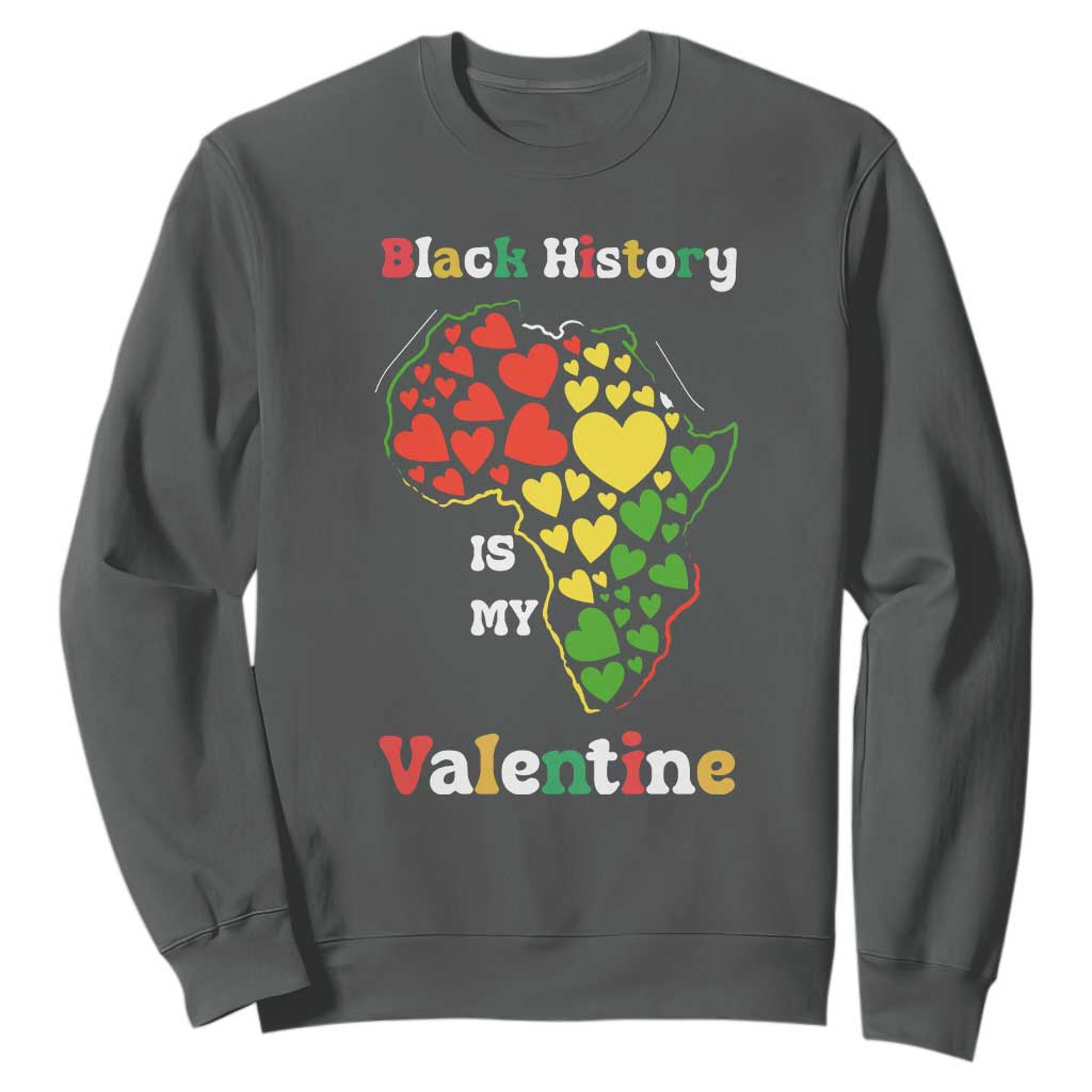 Melanin Queen Black History Month Sweatshirt Is My Valentine TS12 Dark Heather Print Your Wear