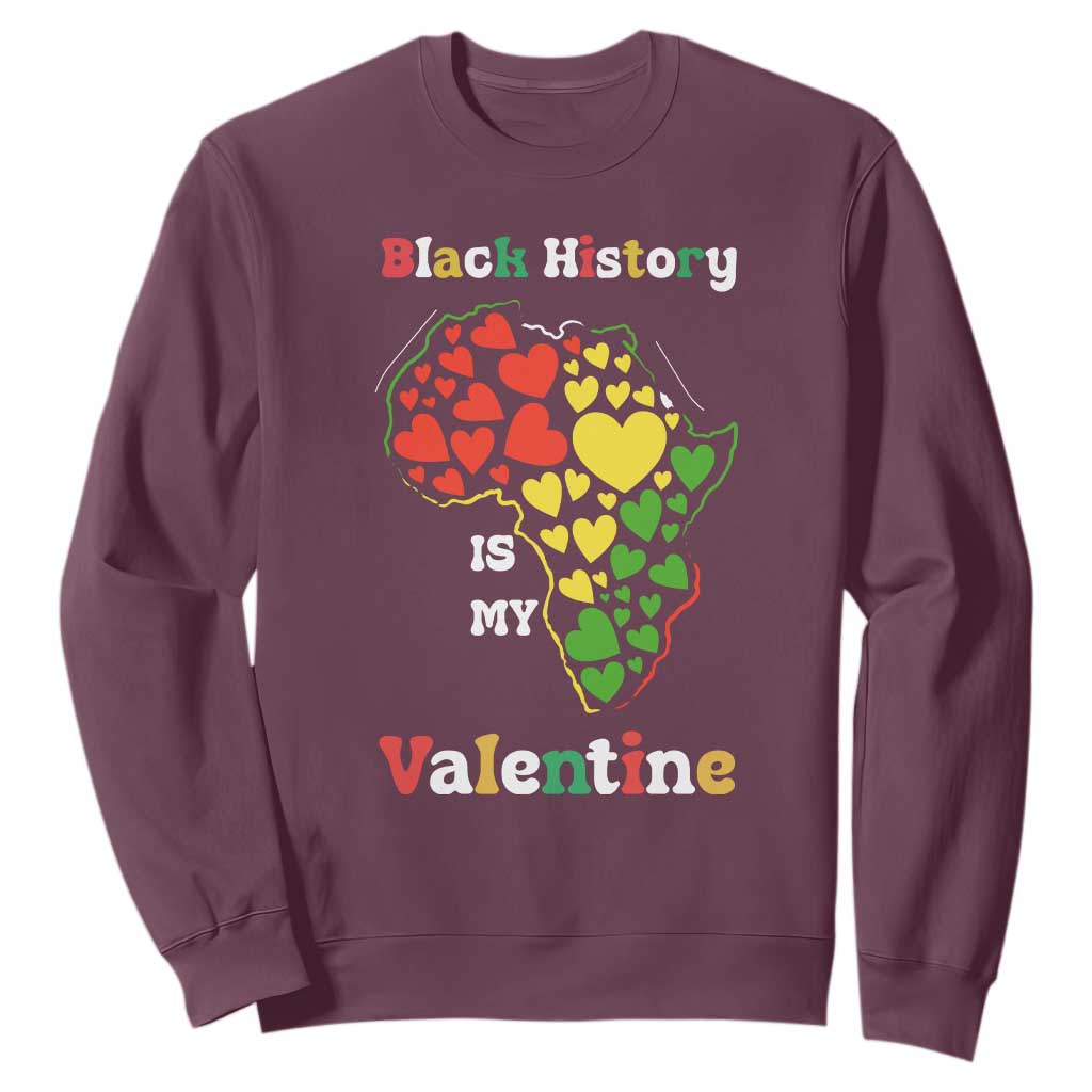 Melanin Queen Black History Month Sweatshirt Is My Valentine TS12 Maroon Print Your Wear