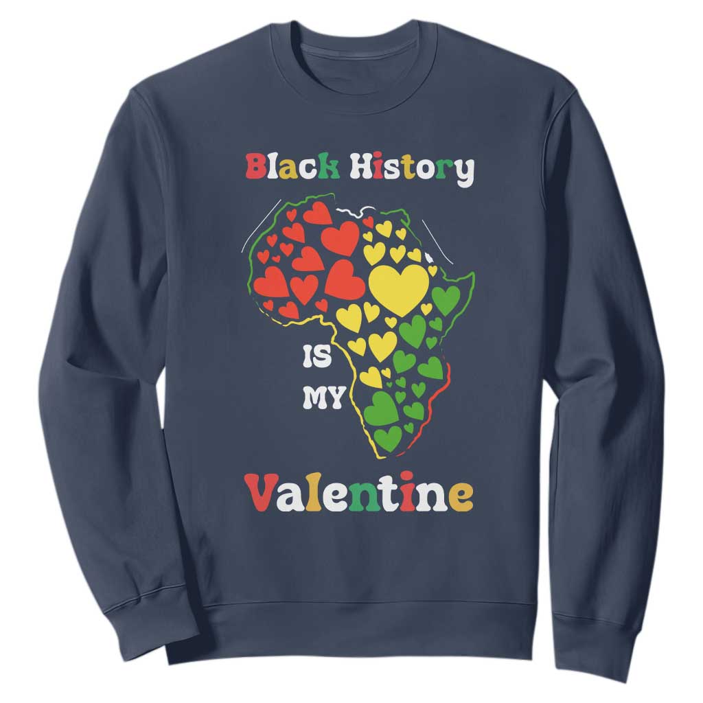 Melanin Queen Black History Month Sweatshirt Is My Valentine TS12 Navy Print Your Wear