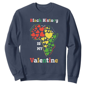 Melanin Queen Black History Month Sweatshirt Is My Valentine TS12 Navy Print Your Wear