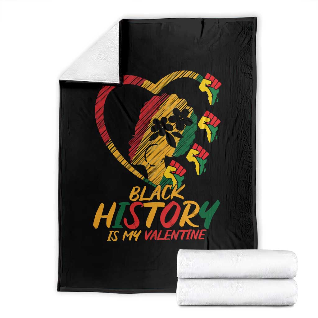 Black History Is My Valentine Throw Blanket Gift For Melanin Queen TS12 Black Print Your Wear