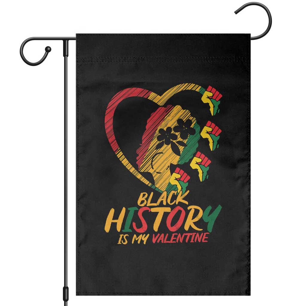 Black History Is My Valentine Garden Flag Gift For Melanin Queen TS12 Black Print Your Wear