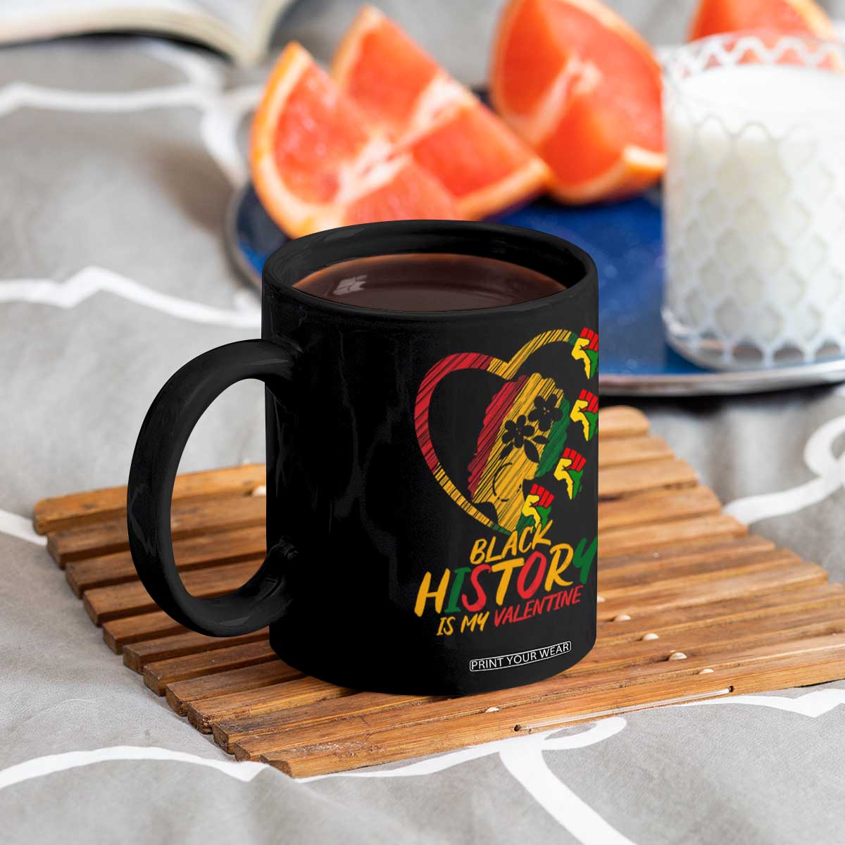 Black History Is My Valentine Coffee Mug Gift For Melanin Queen TS12 Print Your Wear