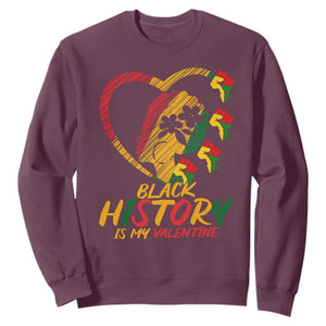 Black History Is My Valentine Sweatshirt Gift For Melanin Queen TS12 Maroon Print Your Wear