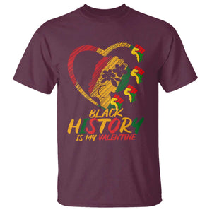 Black History Is My Valentine T Shirt Gift For Melanin Queen TS12 Maroon Print Your Wear