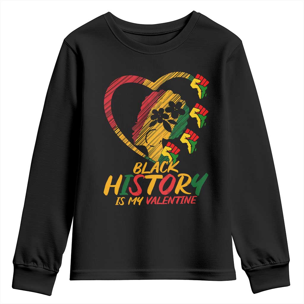 Black History Is My Valentine Youth Sweatshirt Gift For Melanin Queen TS12 Black Print Your Wear