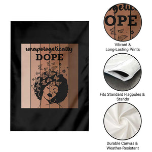 Inspirational Black Women Gift Garden Flag Unapologetically Dope TS12 Print Your Wear