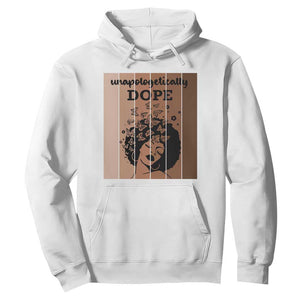 Inspirational Black Women Gift Hoodie Unapologetically Dope TS12 White Print Your Wear