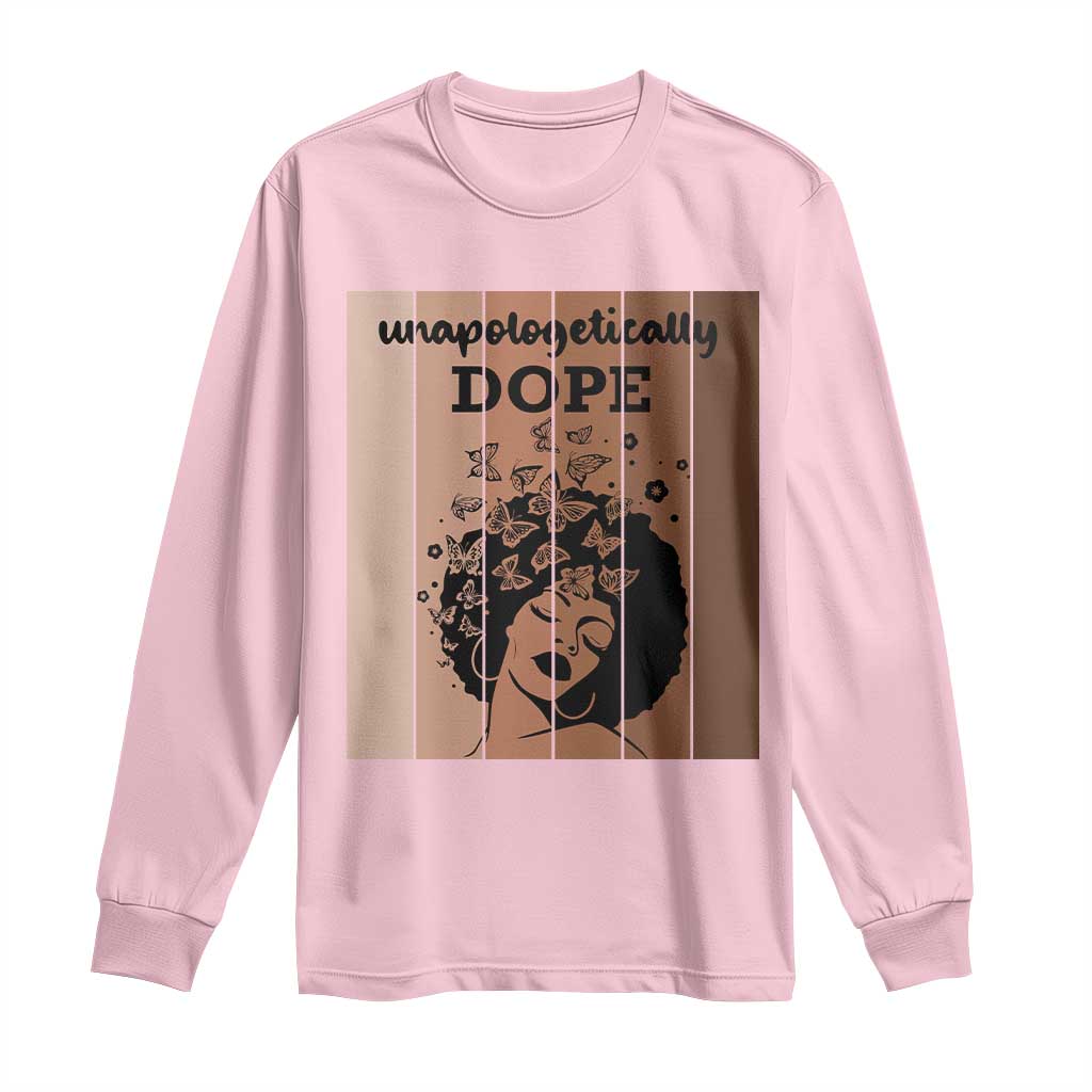 Inspirational Black Women Gift Long Sleeve Shirt Unapologetically Dope TS12 Light Pink Print Your Wear