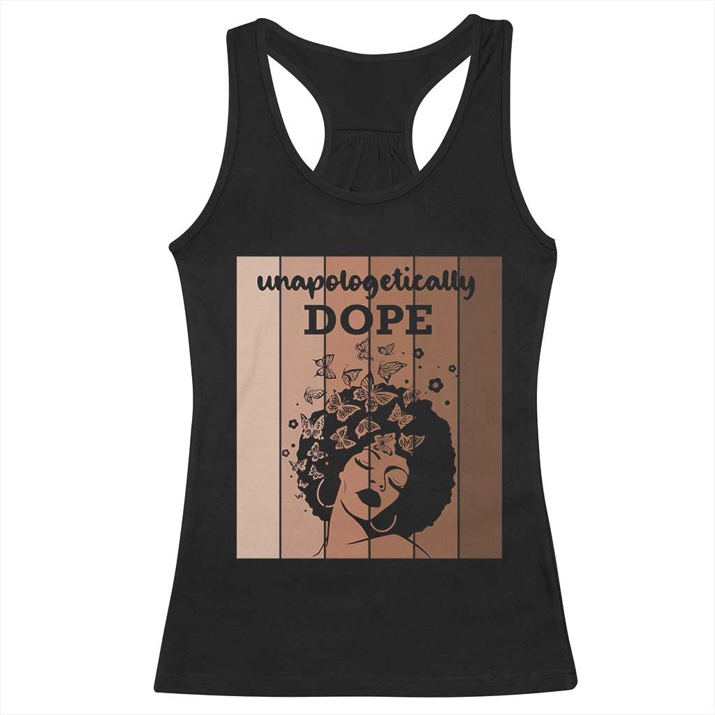 Inspirational Black Women Gift Racerback Tank Top Unapologetically Dope TS12 Black Print Your Wear