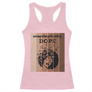 Inspirational Black Women Gift Racerback Tank Top Unapologetically Dope TS12 Light Pink Print Your Wear