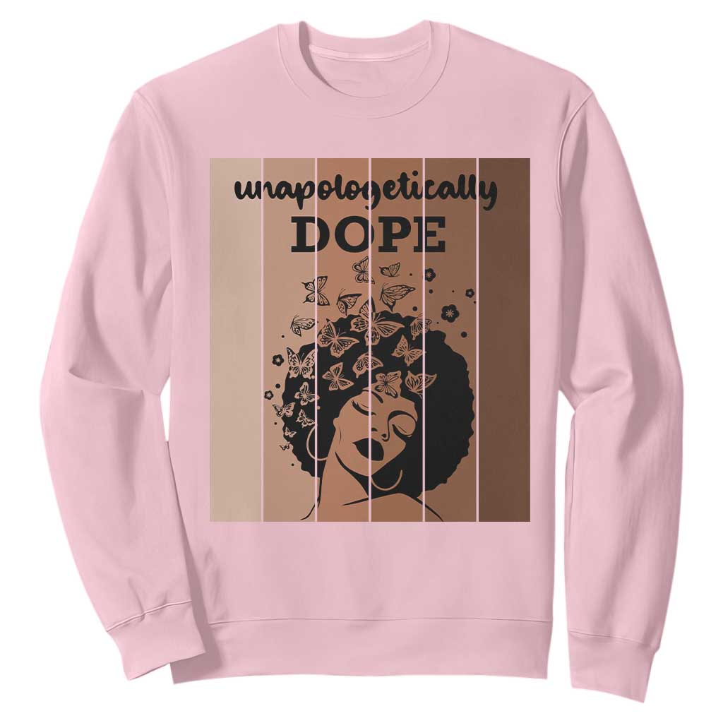 Inspirational Black Women Gift Sweatshirt Unapologetically Dope TS12 Light Pink Print Your Wear