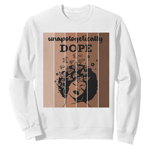 Inspirational Black Women Gift Sweatshirt Unapologetically Dope TS12 White Print Your Wear