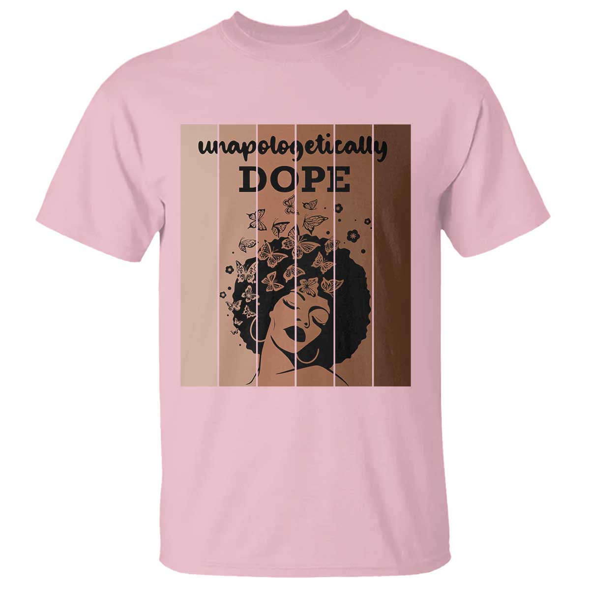 Inspirational Black Women Gift T Shirt Unapologetically Dope TS12 Light Pink Print Your Wear