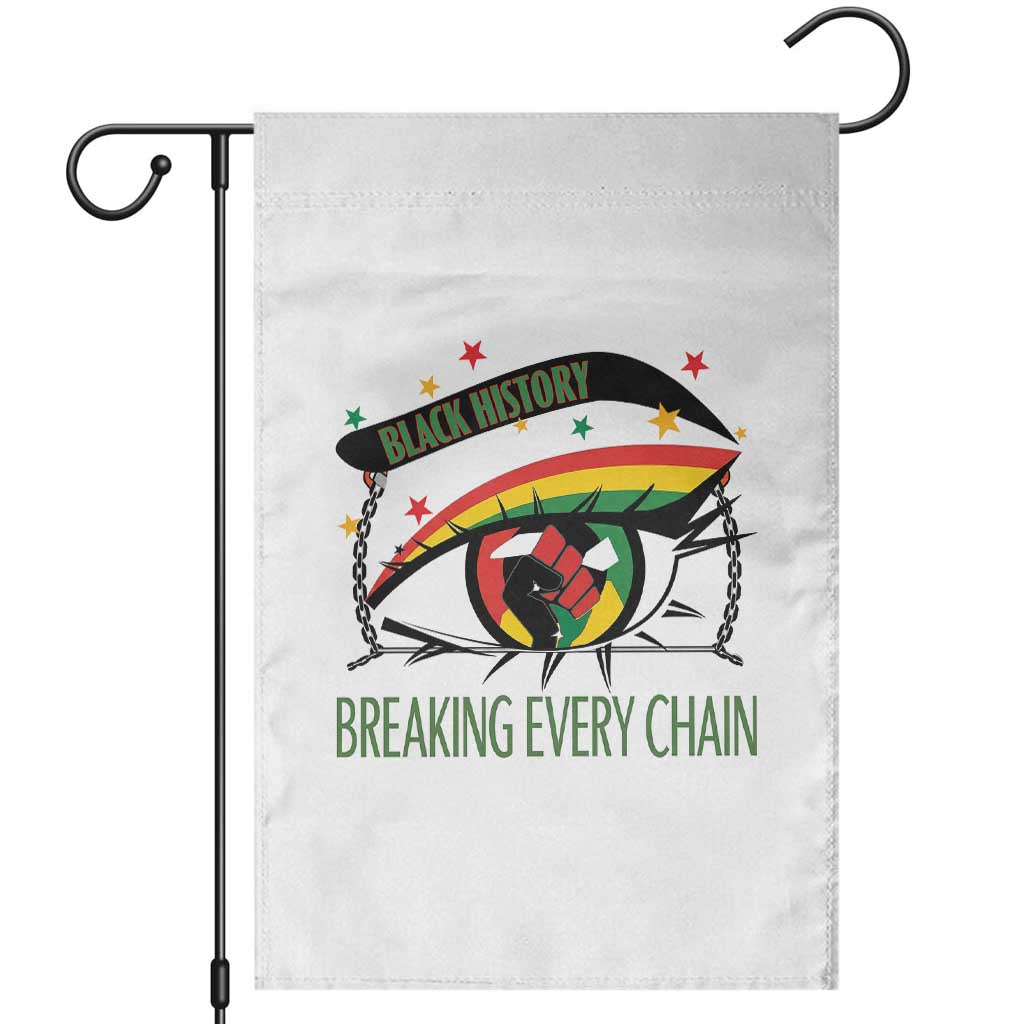 Breaking Every Chain Garden Flag Black History Month Freedom Gift TS12 White Print Your Wear