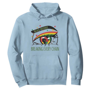Breaking Every Chain Hoodie Black History Month Freedom Gift TS12 Light Blue Print Your Wear