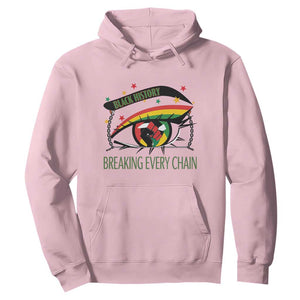 Breaking Every Chain Hoodie Black History Month Freedom Gift TS12 Light Pink Print Your Wear