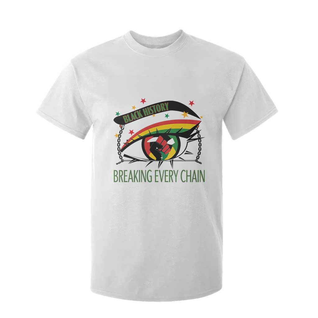Breaking Every Chain T Shirt For Kid Black History Month Freedom Gift TS12 White Print Your Wear
