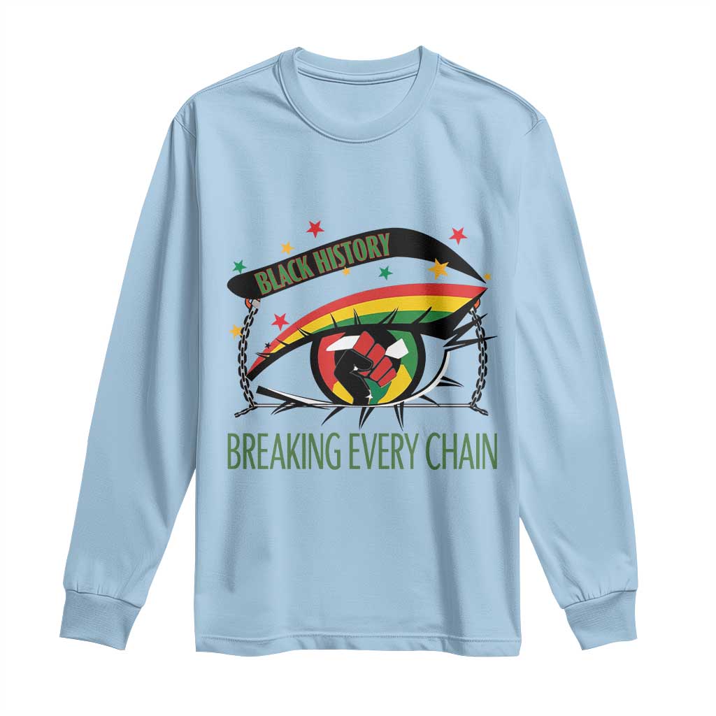 Breaking Every Chain Long Sleeve Shirt Black History Month Freedom Gift TS12 Light Blue Print Your Wear