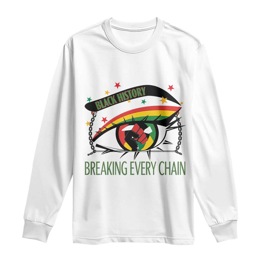 Breaking Every Chain Long Sleeve Shirt Black History Month Freedom Gift TS12 White Print Your Wear