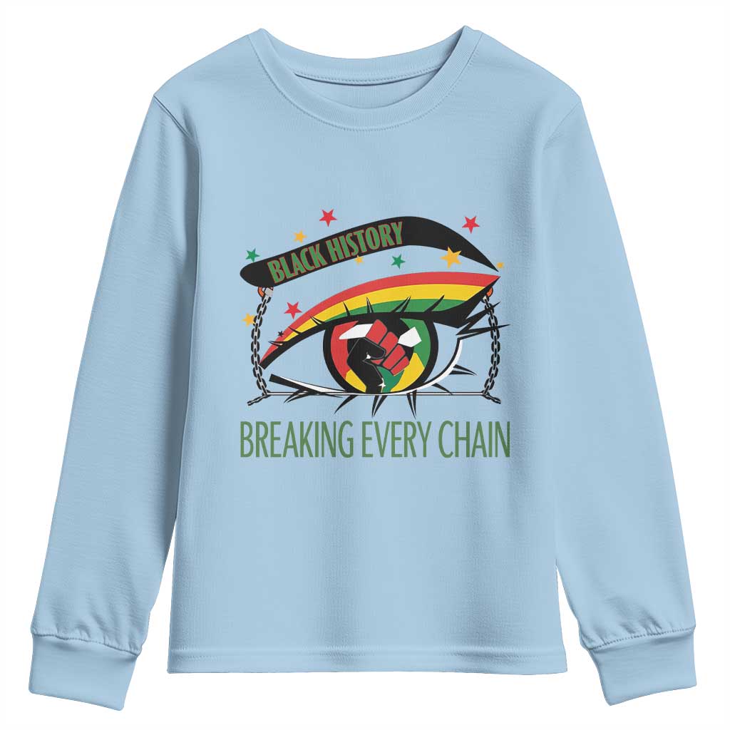 Breaking Every Chain Youth Sweatshirt Black History Month Freedom Gift TS12 Light Blue Print Your Wear