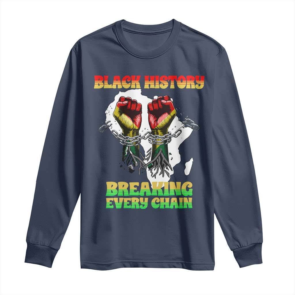 African American Civil Rights Gift Long Sleeve Shirt Breaking Every Chain TS12 Navy Print Your Wear