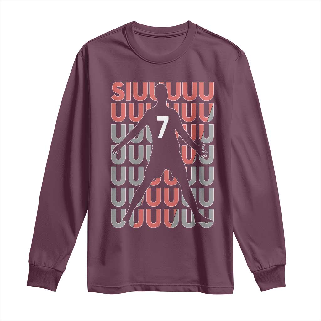 Siuuuu Soccer Celebration Long Sleeve Shirt Gift For Fans TS12 Maroon Print Your Wear