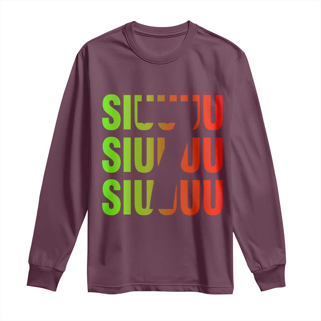 Siuuuu Soccer Celebration Long Sleeve Shirt Gift For Soccer Lovers TS12 Maroon Print Your Wear