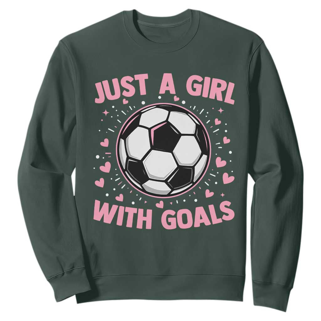 Just A Girl With Goals Sweatshirt Soccer Player Girl TS12 Dark Forest Green Print Your Wear