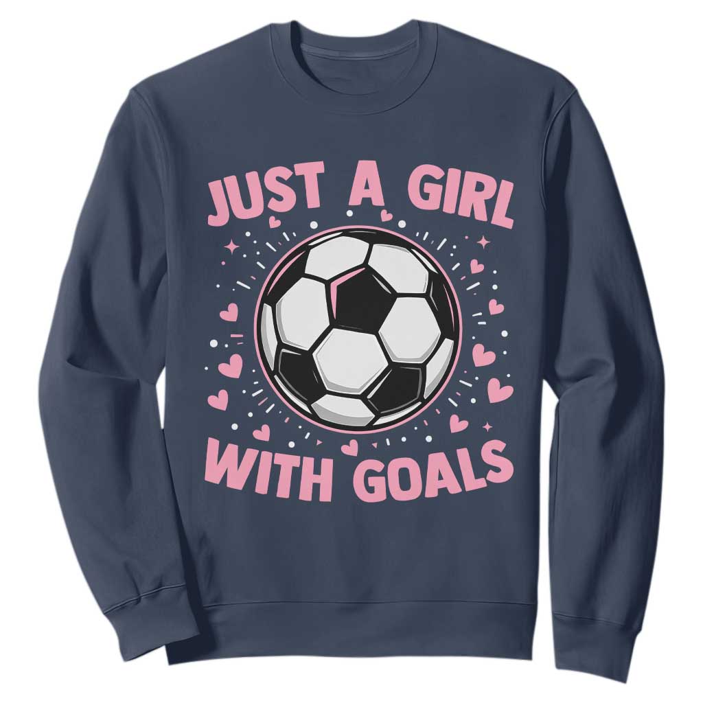 Just A Girl With Goals Sweatshirt Soccer Player Girl TS12 Navy Print Your Wear