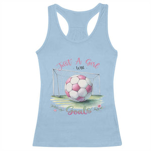 Just A Girl With Goals Racerback Tank Top Soccer Gift For Her TS12 Light Blue Print Your Wear