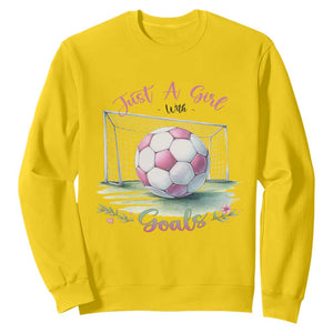 Just A Girl With Goals Sweatshirt Soccer Gift For Her TS12 Daisy Print Your Wear