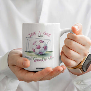 Just A Girl With Goals Coffee Mug Soccer Gift For Her TS12 Print Your Wear