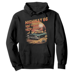 Route Highway 66 Centennial Hoodie 100 Year Road Trip Adventure TS12 Black Print Your Wear