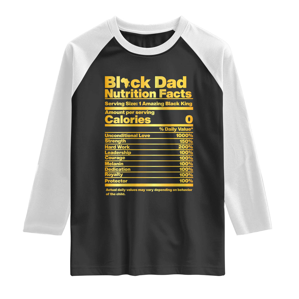 Black Dad Nutrition Facts Raglan Shirt African American Fathers Day TS12 Black White Print Your Wear