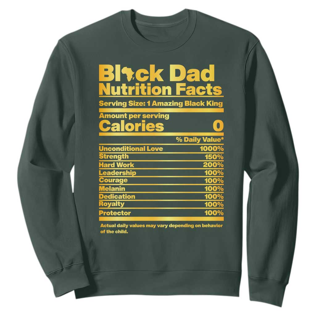 Black Dad Nutrition Facts Sweatshirt African American Fathers Day TS12 Dark Forest Green Print Your Wear