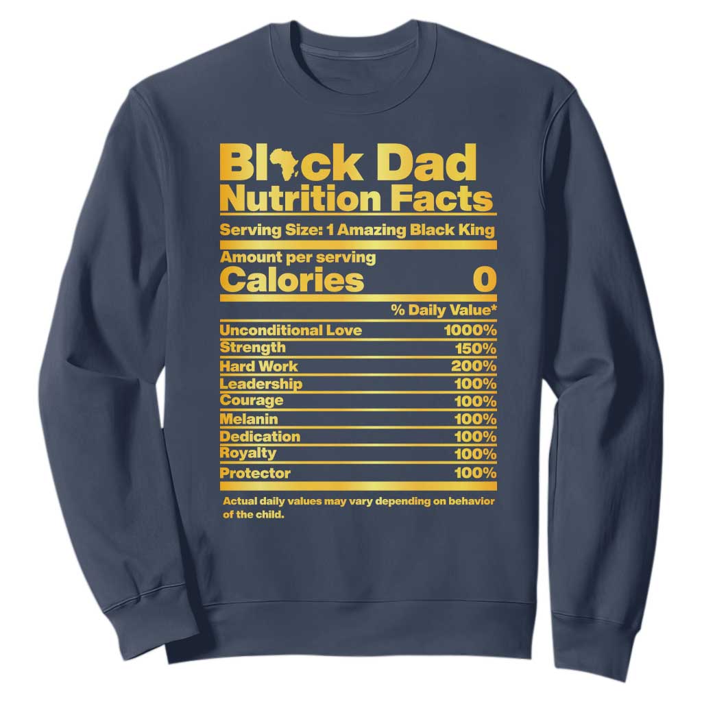 Black Dad Nutrition Facts Sweatshirt African American Fathers Day TS12 Navy Print Your Wear