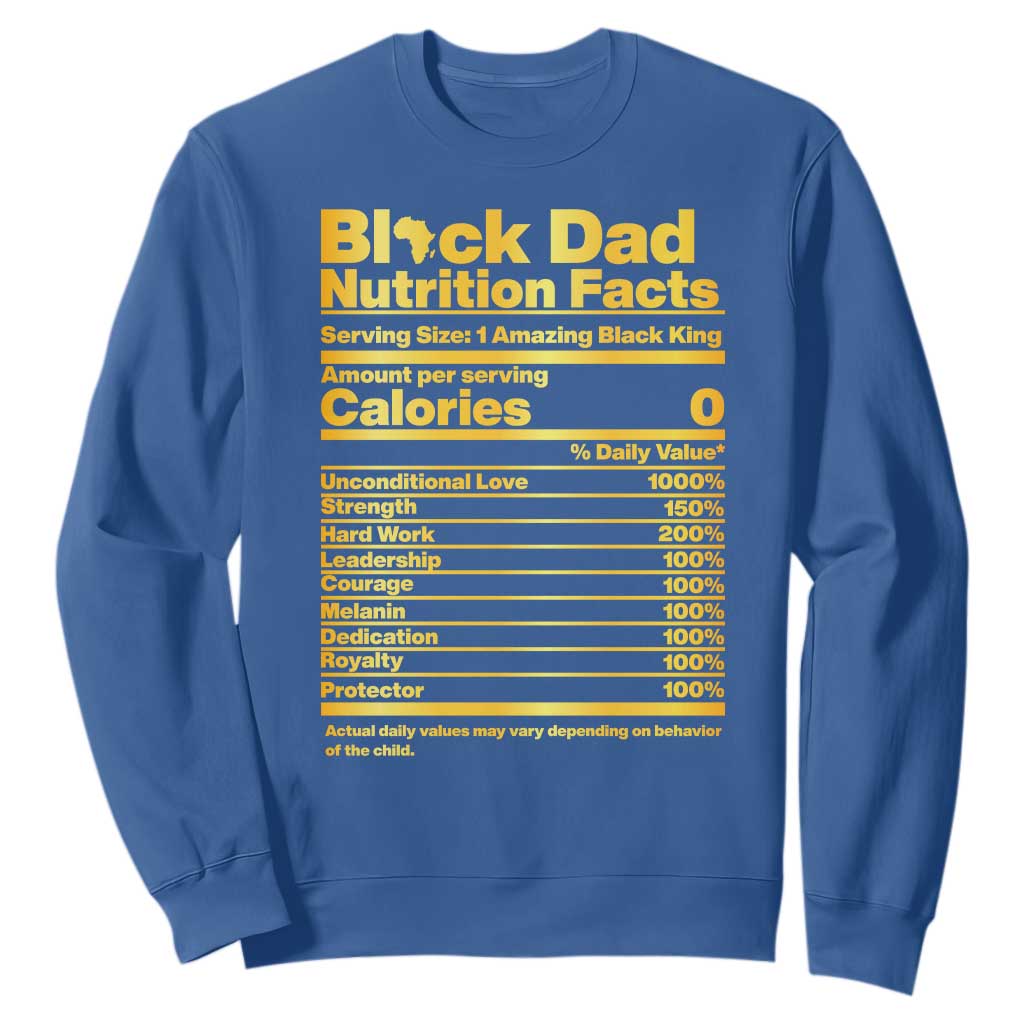 Black Dad Nutrition Facts Sweatshirt African American Fathers Day TS12 Royal Blue Print Your Wear