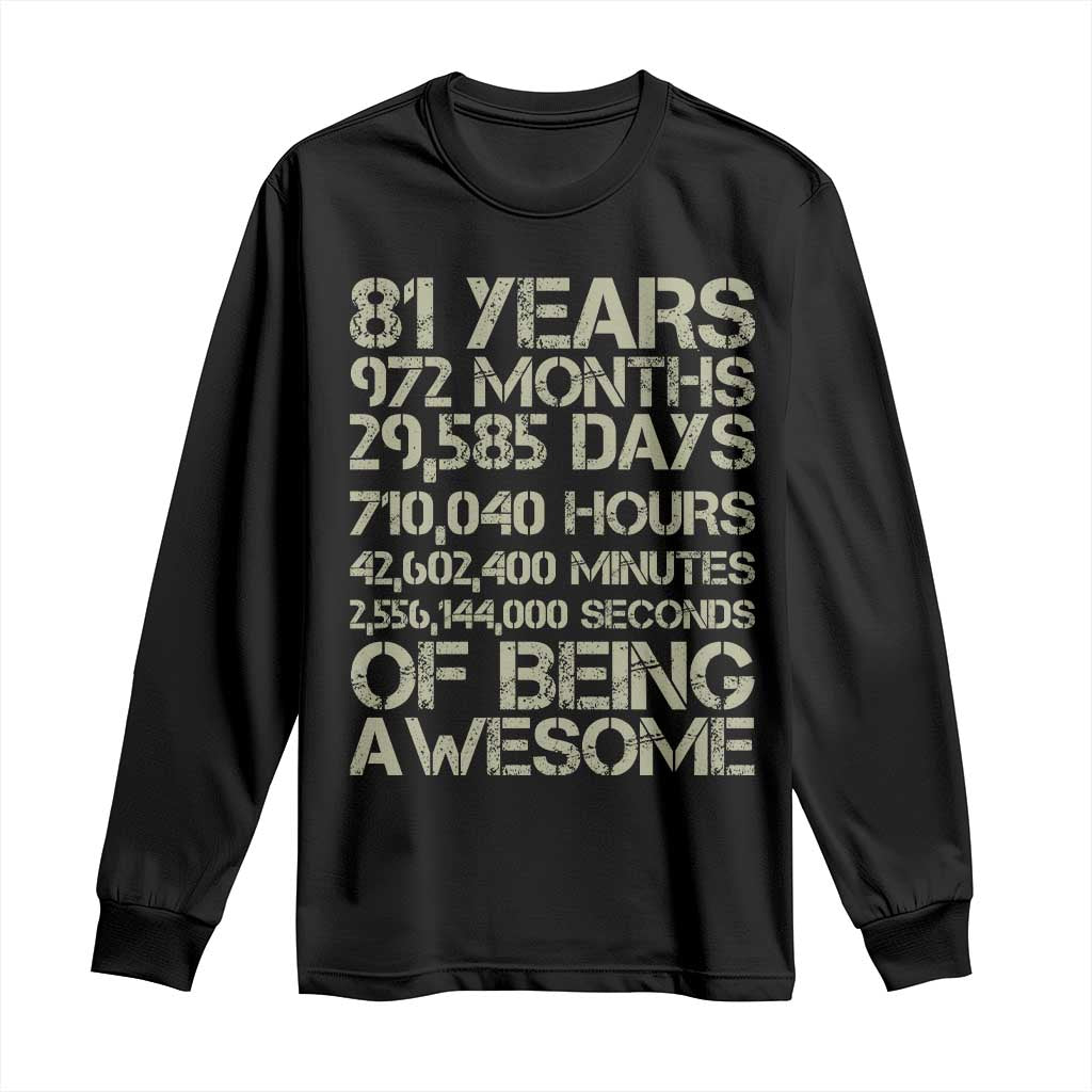 Vintage 81st Milestone Birthday Long Sleeve Shirt 81 Years Of Being Awesome TS12 Black Print Your Wear