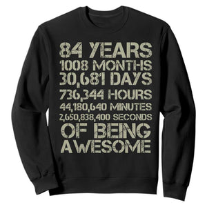 Vintage 84th Milestone Birthday Sweatshirt 84 Years Of Being Awesome TS12 Black Print Your Wear