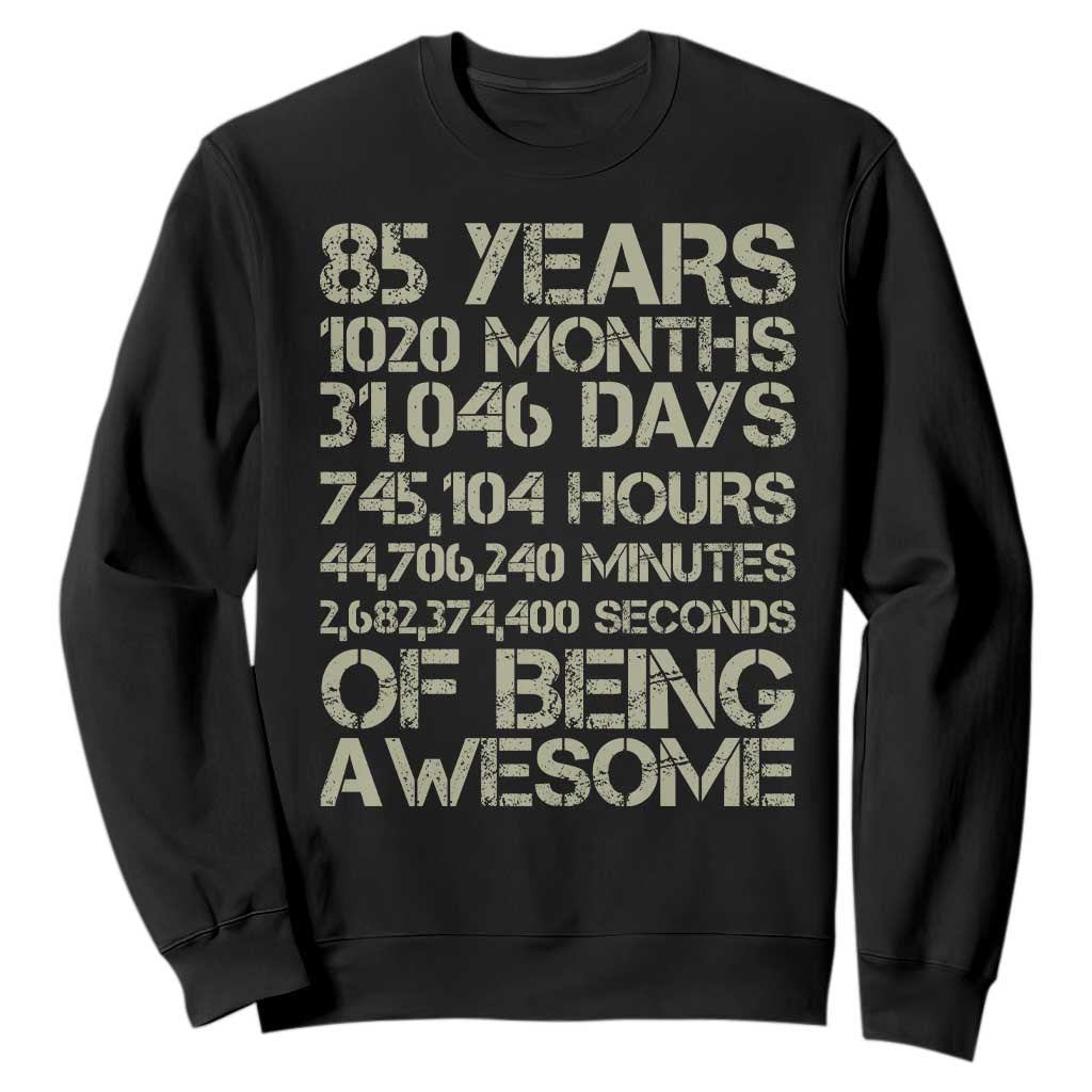 Vintage 85th Milestone Birthday Sweatshirt 85 Years Of Being Awesome TS12 Black Print Your Wear