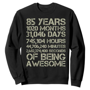 Vintage 85th Milestone Birthday Sweatshirt 85 Years Of Being Awesome TS12 Black Print Your Wear