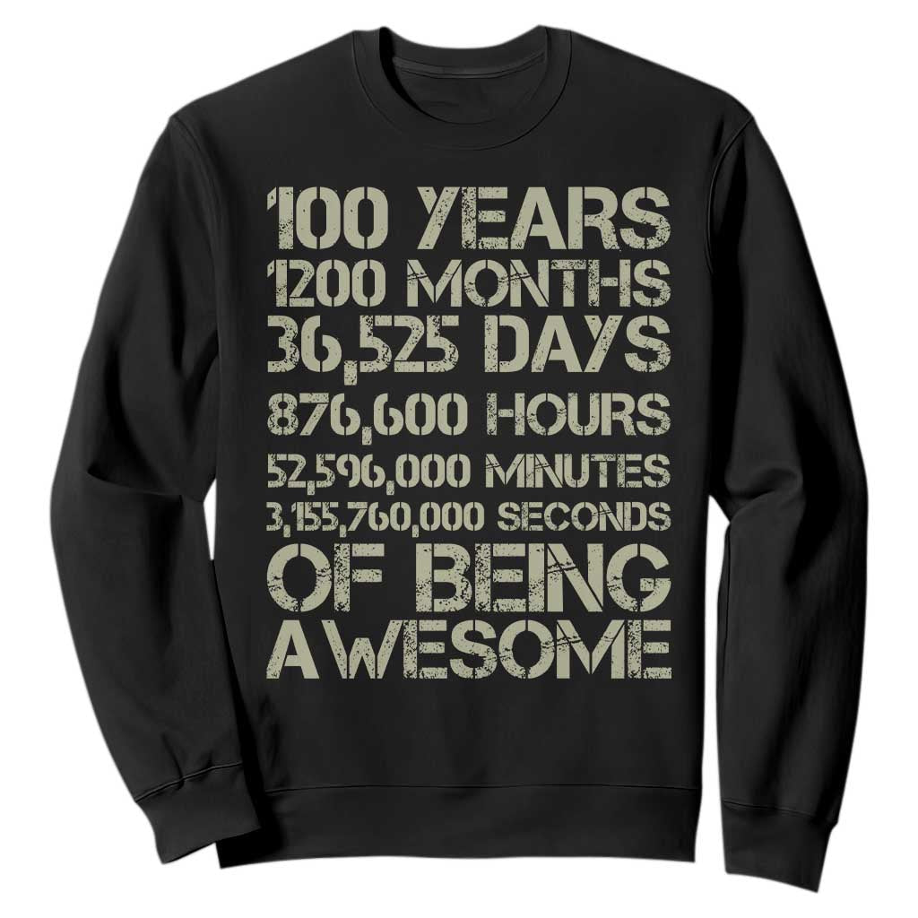 Vintage 100th Milestone Birthday Sweatshirt 100 Years Of Being Awesome TS12 Black Print Your Wear