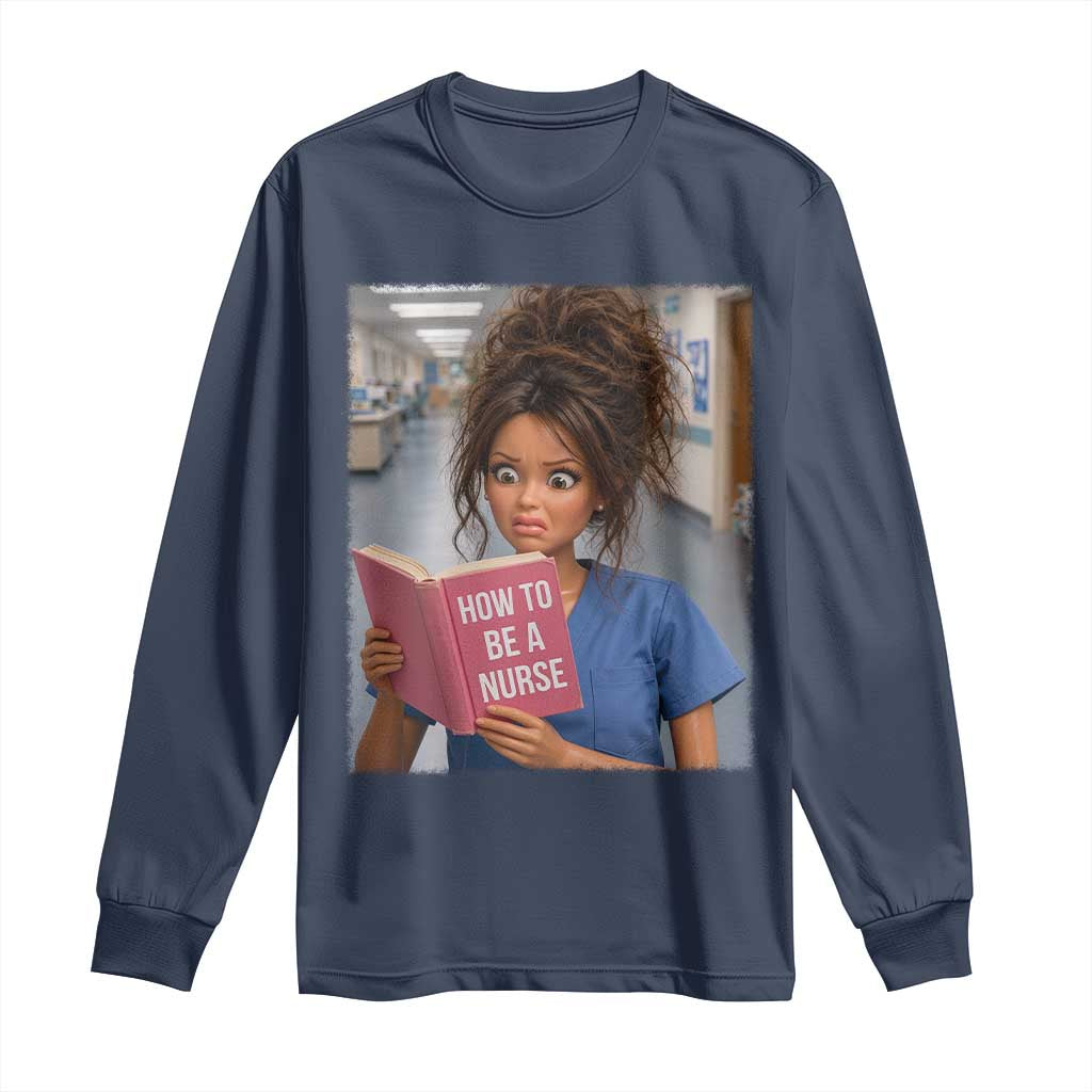Funny Nursing Student Doll Face Meme Long Sleeve Shirt Future Nurse Gift TS12 Navy Print Your Wear