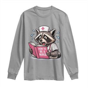 Funny Raccoon Nursing Student Healthcare Gift Long Sleeve Shirt TS12 Sport Gray Print Your Wear
