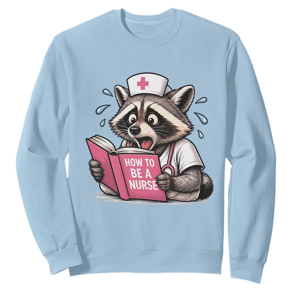 Funny Raccoon Nursing Student Healthcare Gift Sweatshirt TS12 Light Blue Print Your Wear